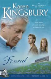 Found (Firstborn) by Karen Kingsbury Paperback Book