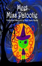 Meet Miss Patootie by Mary Janice Baxter Paperback Book