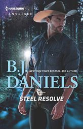 Steel Resolve by B. J. Daniels Paperback Book
