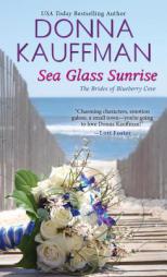 Sea Glass Sunrise by Donna Kauffman Paperback Book