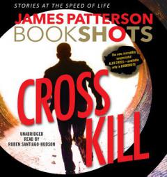 Cross Kill: A BookShot: An Alex Cross Story (BookShots) by John Doe Paperback Book
