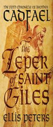 The Leper of Saint Giles (The Chronicles of Brother Cadfael) by Ellis Peters Paperback Book