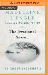 The Irrational Season (The Crosswicks Journals) by Madeleine L'Engle Paperback Book