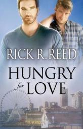 Hungry for Love by Rick R. Reed Paperback Book