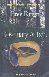 Free Reign (Ellis Portal Mysteries) by Rosemary Aubert Paperback Book