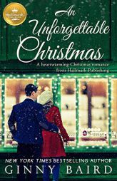 An Unforgettable Christmas: A heartwarming Christmas romance from Hallmark Publishing by Ginny Baird Paperback Book