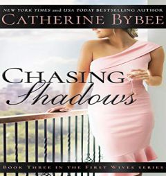 Chasing Shadows (First Wives) by Catherine Bybee Paperback Book