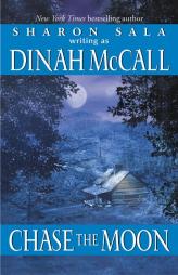 Chase the Moon by Dinah McCall Paperback Book