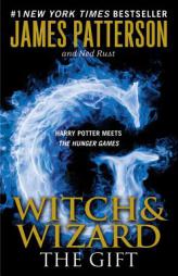 Witch & Wizard: The Gift by James Patterson Paperback Book