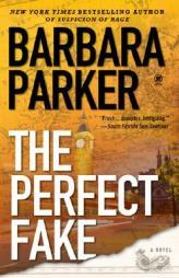The Perfect Fake by Barbara Parker Paperback Book