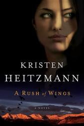 Rush of Wings, A by Kristen Heitzmann Paperback Book