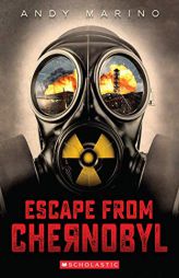Escape From Chernobyl by Andy Marino Paperback Book