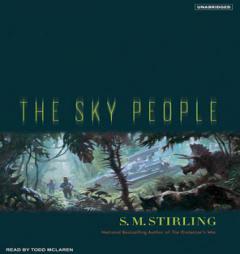 The Sky People by S. M. Stirling Paperback Book