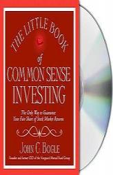 The Little Book of Common Sense Investing by John C. Bogle Paperback Book