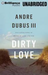 Dirty Love by Andre Dubus Paperback Book