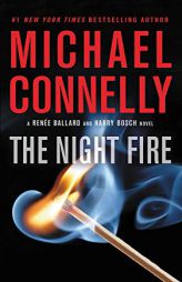 The Night Fire (A Ren¿e Ballard and Harry Bosch Novel (22)) by Michael Connelly Paperback Book