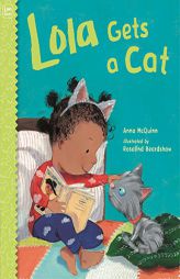 Lola Gets a Cat by Anna McQuinn Paperback Book
