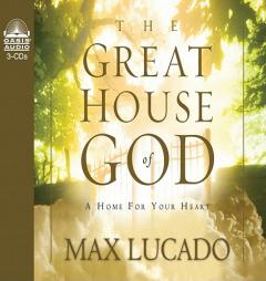 Great House of God by Max Lucado Paperback Book