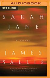 Sarah Jane: A Novel by James Sallis Paperback Book
