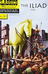 The Iliad (Classics Illustrated) by  Paperback Book