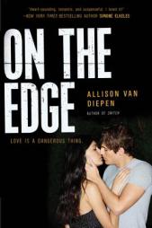 On the Edge by Allison Van Diepen Paperback Book