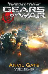 Gears of War: Anvil Gate by Karen Traviss Paperback Book