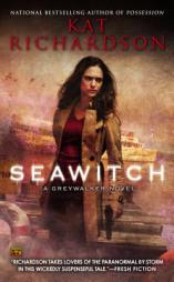 Seawitch: A Greywalker Novel by Kat Richardson Paperback Book