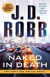 Naked in Death: 25th Anniversary Edition by J. D. Robb Paperback Book
