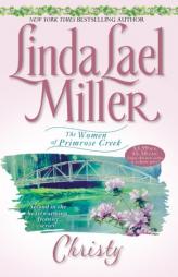Christy (Women of Primrose Creek) by Linda Lael Miller Paperback Book