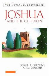Joshua and the Children by Joseph F. Girzone Paperback Book