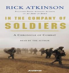In the Company of Soldiers by Rick Atkinson Paperback Book