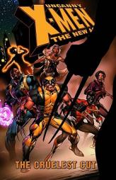 Uncanny X-Men - The New Age Vol. 2: The Cruelest Cut by Chris Claremont Paperback Book