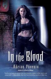 In the Blood by Adrian Phoenix Paperback Book
