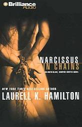 Narcissus in Chains (Anita Blake Vampire Hunter) by Laurell K. Hamilton Paperback Book
