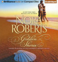 Golden Shores: Treasures Lost, Treasures Found, The Welcoming by Nora Roberts Paperback Book