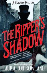 The Ripper's Shadow: A Victorian Mystery by Laura Joh Rowland Paperback Book