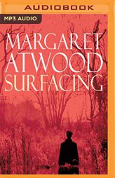 Surfacing by Margaret Atwood Paperback Book