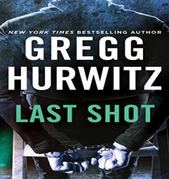 Last Shot by Gregg Hurwitz Paperback Book