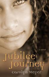 Jubilee Journey by Carolyn Meyer Paperback Book