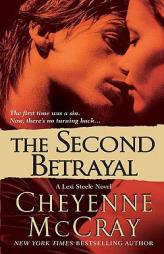 The Second Betrayal: A Lexi Steele Novel by Cheyenne McCray Paperback Book