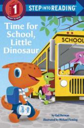 Time for School, Little Dinosaur by Gail Herman Paperback Book