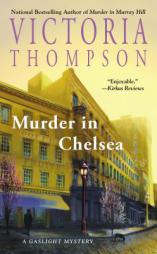 Murder in Chelsea (Gaslight Mystery) by Victoria Thompson Paperback Book