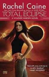 Total Eclipse (Weather Warden, Book 9) by Rachel Caine Paperback Book