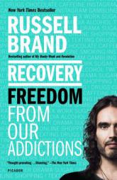 Recovery: Freedom from Our Addictions by Russell Brand Paperback Book