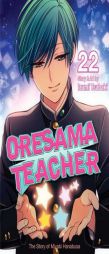 Oresama Teacher, Vol. 22 by Izumi Tsubaki Paperback Book
