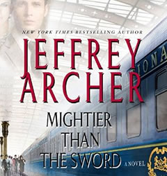 Mightier Than the Sword (The Clifton Chronicles) by Jeffrey Archer Paperback Book