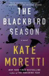 The Blackbird Season by Kate Moretti Paperback Book