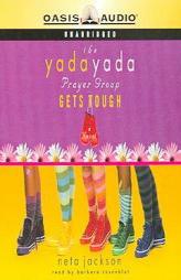 The Yada Yada Prayer Group Gets Tough (Yada Yada Prayer Group) by Neta Jackson Paperback Book