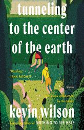 Tunneling to the Center of the Earth: Stories by Karen White Paperback Book