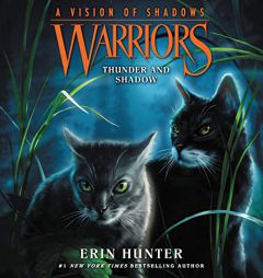 Warriors: A Vision of Shadows #2: Thunder and Shadow (Warriors: A Vision of Shadows Series, book 2) by Erin Hunter Paperback Book